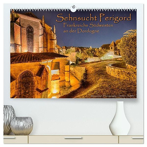 Sehnsucht Perigord - Frankreichs Südwesten an der Dordogne (hochwertiger Premium Wandkalender 2024 DIN A2 quer), Kunstdruck in Hochglanz, Stefan Sattler