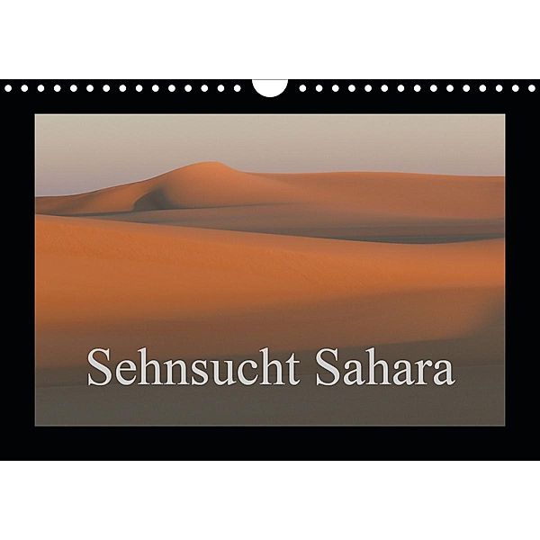 Sehnsucht Sahara (Wandkalender 2021 DIN A4 quer), Knut Bormann