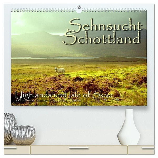 Sehnsucht Schottland (hochwertiger Premium Wandkalender 2024 DIN A2 quer), Kunstdruck in Hochglanz, Stefan Sattler