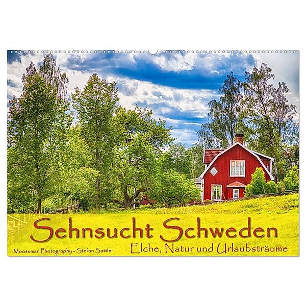 Sehnsucht Schweden - Elche, Natur und Urlaubsträume (Wandkalender 2025 DIN A2 quer), CALVENDO Monatskalender, Calvendo, Stefan Sattler