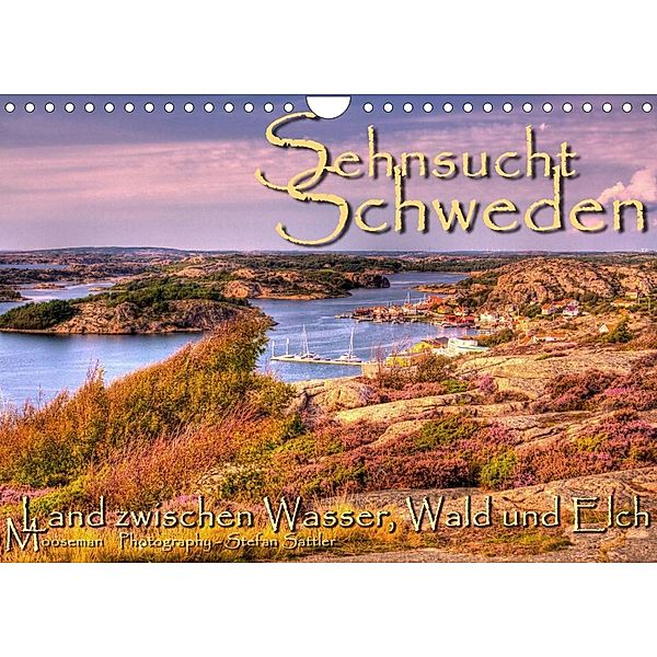 Sehnsucht Schweden - Sverige (Wandkalender 2023 DIN A4 quer), Stefan Sattler