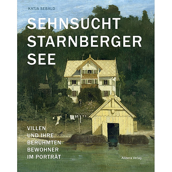 Sehnsucht Starnberger See, Katja Sebald