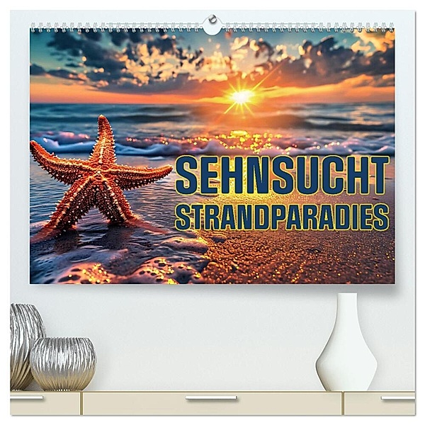 Sehnsucht Strandparadies (hochwertiger Premium Wandkalender 2025 DIN A2 quer), Kunstdruck in Hochglanz, Calvendo, Susan Michel