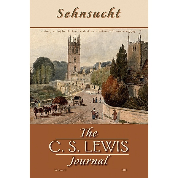 Sehnsucht: The C. S. Lewis Journal / Sehnsucht: The C. S. Lewis Journal Bd.9