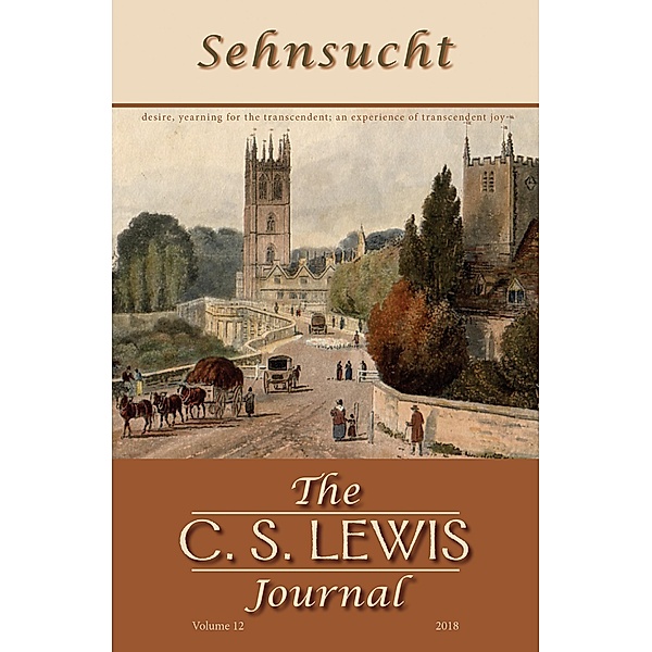 Sehnsucht: The C. S. Lewis Journal / Sehnsucht: The C. S. Lewis Journal Bd.12