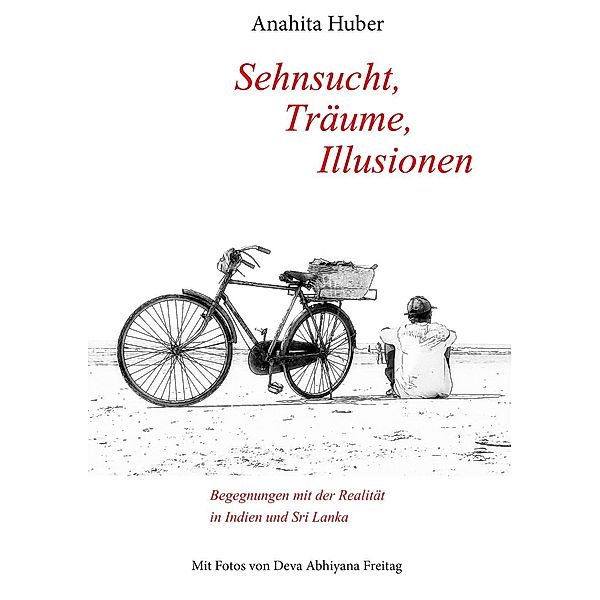 Sehnsucht, Träume, Illusionen