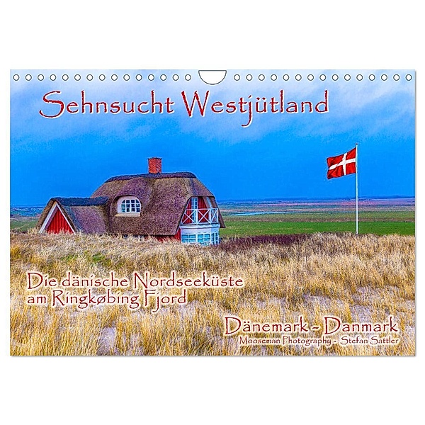 Sehnsucht Westjütland (Wandkalender 2024 DIN A4 quer), CALVENDO Monatskalender, Stefan Sattler