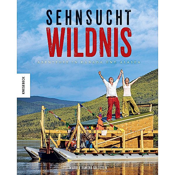 Sehnsucht Wildnis, Mario Goldstein, Ramona Goldstein