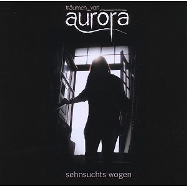 Sehnsucht Wogen, Träumen Von Aurora