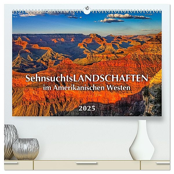 Sehnsuchts Landschaften im Amerikanischen Westen (hochwertiger Premium Wandkalender 2025 DIN A2 quer), Kunstdruck in Hochglanz, Calvendo, Dieter Wilczek