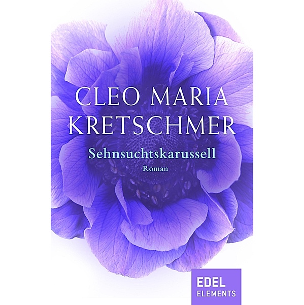Sehnsuchtskarussell, Cleo Maria Kretschmer
