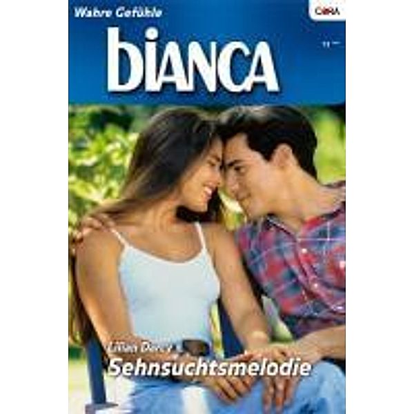 Sehnsuchtsmelodie / Bianca Romane Bd.1576, Lilian Darcy