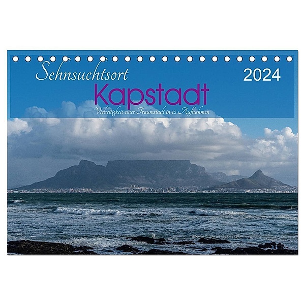Sehnsuchtsort Kapstadt (Tischkalender 2024 DIN A5 quer), CALVENDO Monatskalender, Jeanette Wüstehube