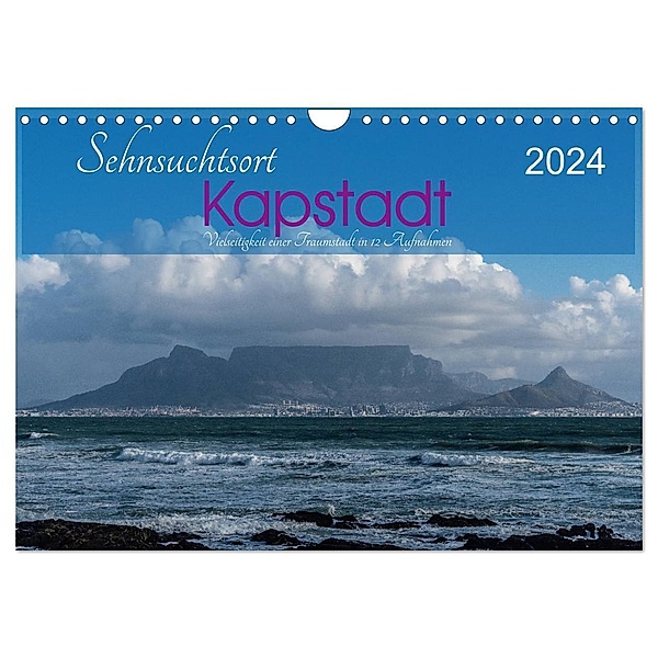 Sehnsuchtsort Kapstadt (Wandkalender 2024 DIN A4 quer), CALVENDO Monatskalender, Jeanette Wüstehube