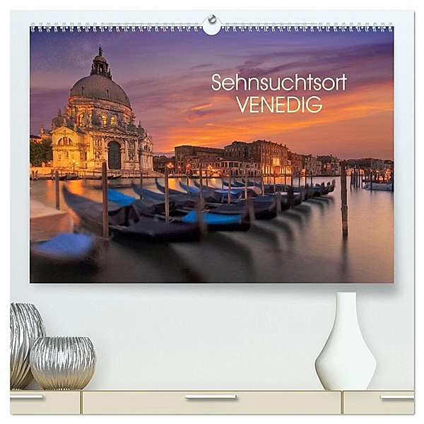 Sehnsuchtsort Venedig (hochwertiger Premium Wandkalender 2024 DIN A2 quer), Kunstdruck in Hochglanz, Bernhard Sitzwohl/ Delfinophotography