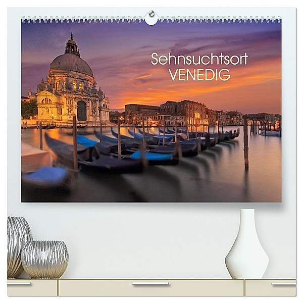 Sehnsuchtsort Venedig (hochwertiger Premium Wandkalender 2025 DIN A2 quer), Kunstdruck in Hochglanz, Calvendo, Bernhard Sitzwohl/ Delfinophotography