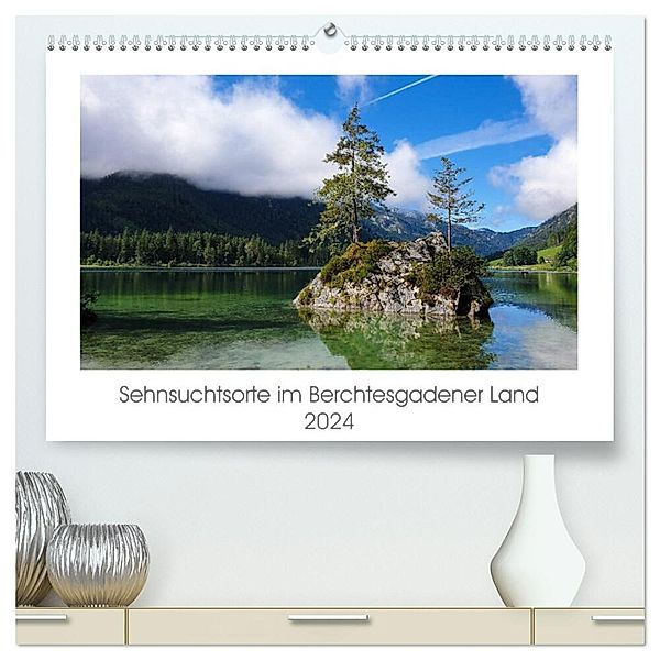 Sehnsuchtsorte im Berchtesgadener Land (hochwertiger Premium Wandkalender 2024 DIN A2 quer), Kunstdruck in Hochglanz, Heike Hoffmann