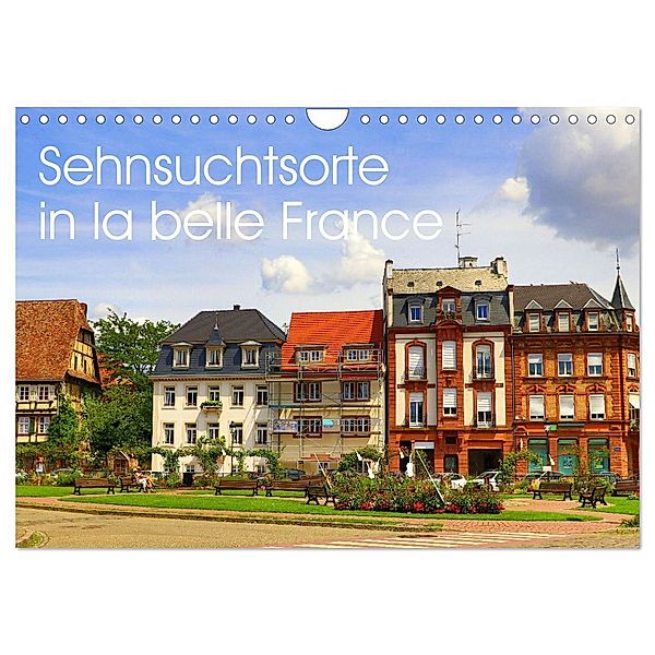 Sehnsuchtsorte in la belle France (Wandkalender 2024 DIN A4 quer), CALVENDO Monatskalender, Sulamay Fillinger