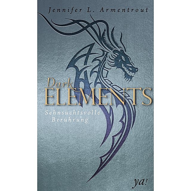 Sehnsuchtsvolle Berührung Dark Elements Bd.3 Buch versandkostenfrei