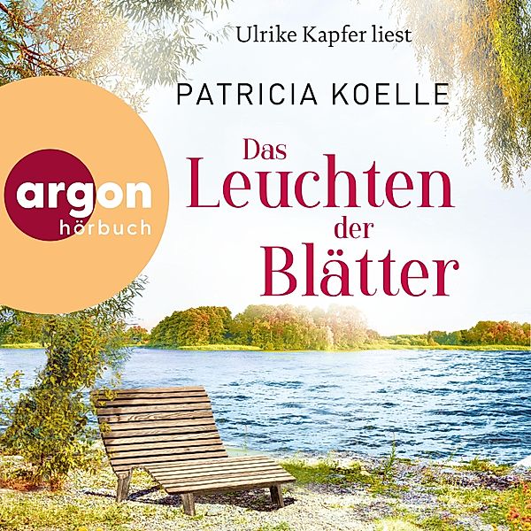 Sehnsuchtswald-Reihe - 3 - Das Leuchten der Blätter, Patricia Koelle