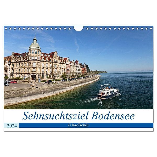 Sehnsuchtsziel Bodensee (Wandkalender 2024 DIN A4 quer), CALVENDO Monatskalender, U boeTtchEr