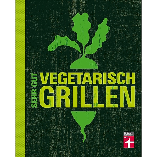 Sehr gut vegetarisch grillen, Torsten Mertz