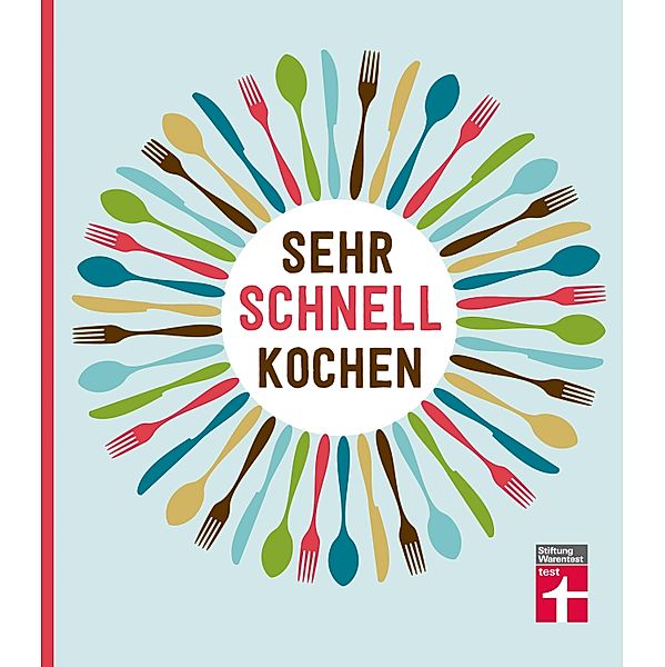 Sehr schnell kochen, Lena Elster, Thomas Vierich