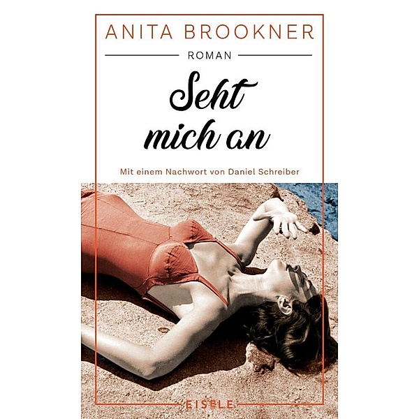 Seht mich an, Anita Brookner