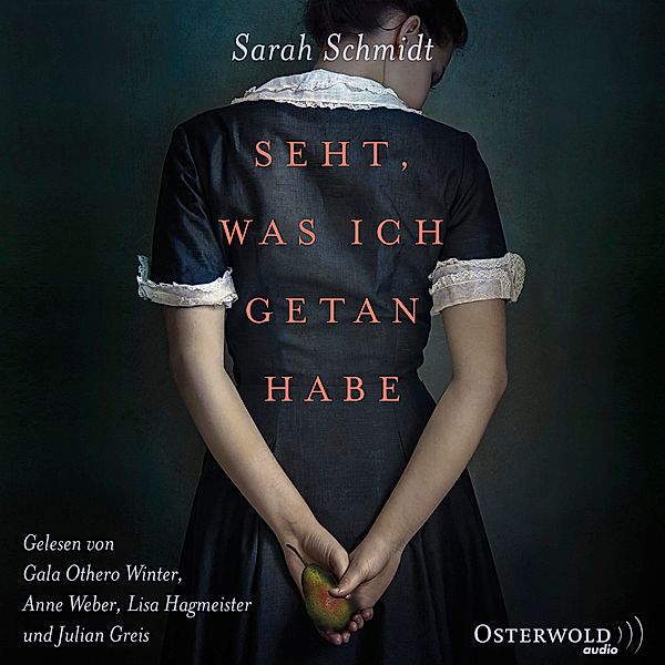 Seht, was ich getan habe,2 Audio-CD, 2 MP3, Sarah Schmidt