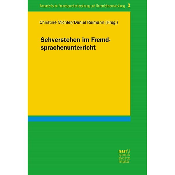 Sehverstehen im Fremdsprachenunterricht / Romanistische Fremdsprachenforschung und Unterrichtsentwicklung Bd.3