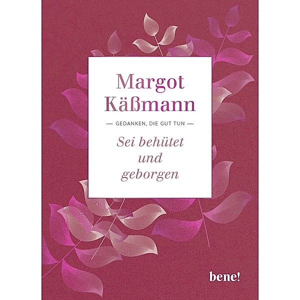 Sei behütet und geborgen, Margot Käßmann