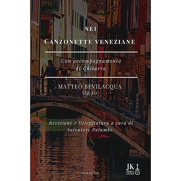 Sei Canzonette Veneziane, Salvatore Palumbo, Matteo Bevilacqua