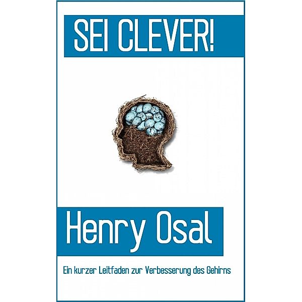 SEI CLEVER!, Henry Osal
