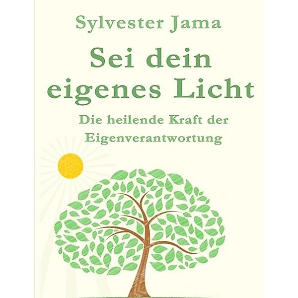 Sei dein eigenes Licht!, Sylvester Jama