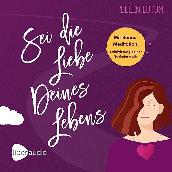 Sei die Liebe deines Lebens, Ellen Lutum