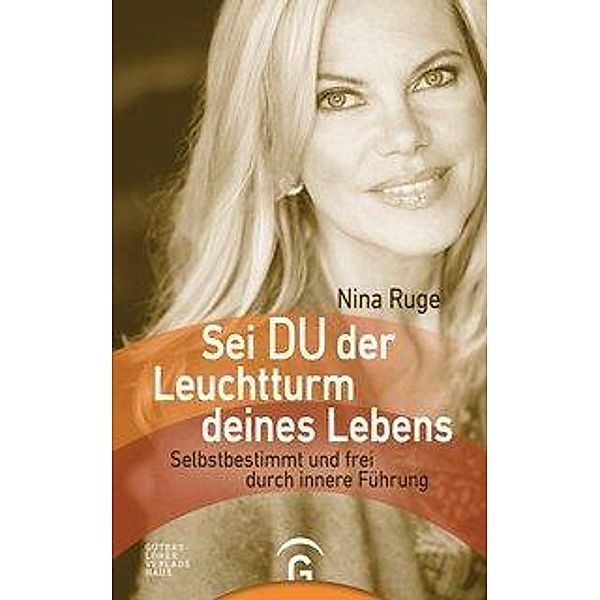 Sei DU der Leuchtturm deines Lebens, Nina Ruge