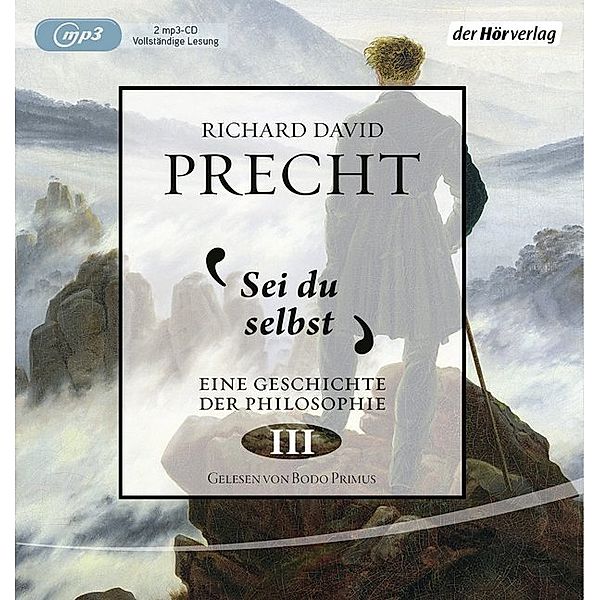 Sei du selbst,2 Audio-CD, 2 MP3, Richard David Precht