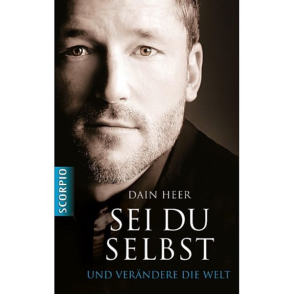 Sei du selbst und verändere die Welt, Dain Heer