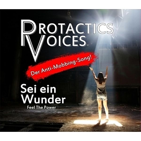 Sei Ein Wunder/Feel The Power, Protactics Voices
