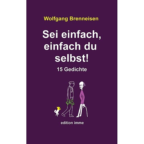 Sei einfach, einfach du selbst!, Wolfgang Brenneisen