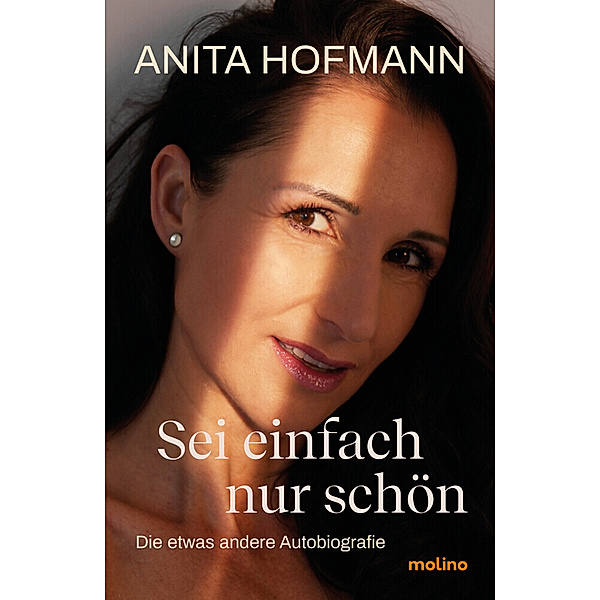 Sei einfach nur schön, Anita Hofmann
