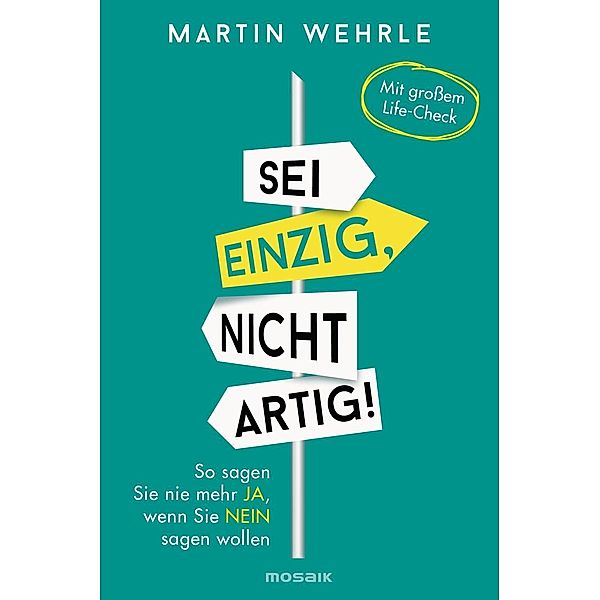 Sei einzig, nicht artig!, Martin Wehrle