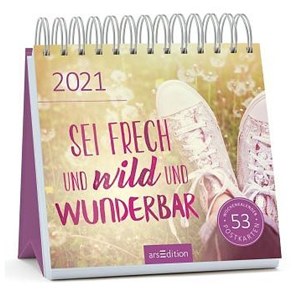 Sei frech und wild und wunderbar, Postkartenkalender 2021