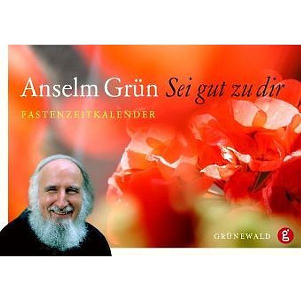 Sei gut zu dir, Anselm Grün