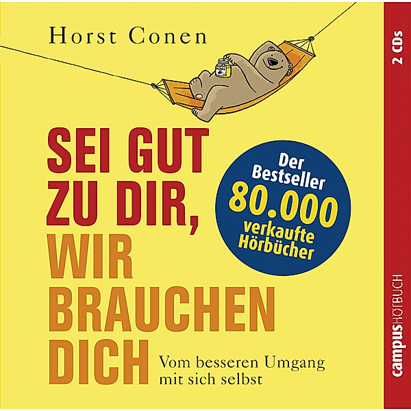 Sei gut zu dir, wir brauchen dich, Horst Conen