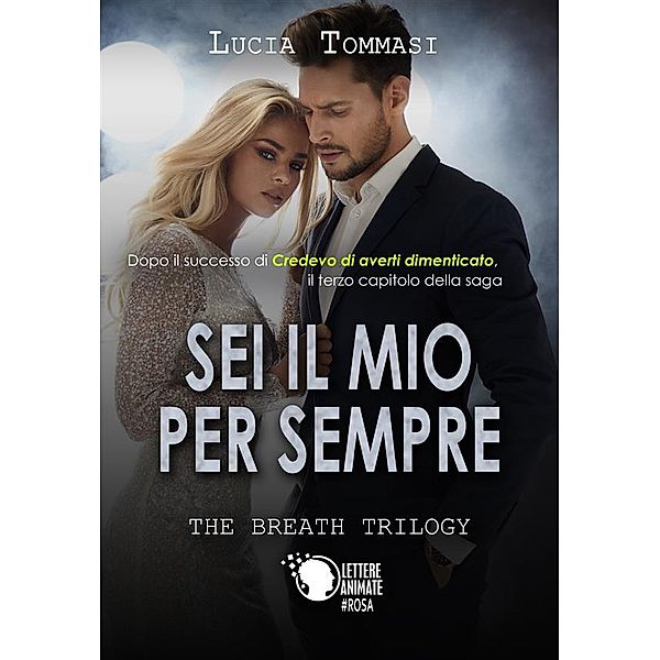 Sei il mio per sempre, Lucia Tommasi