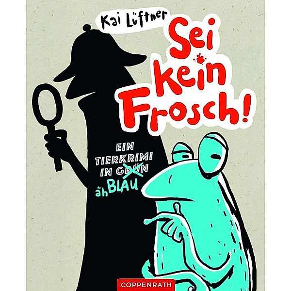 Sei kein Frosch!, Kai Lüftner