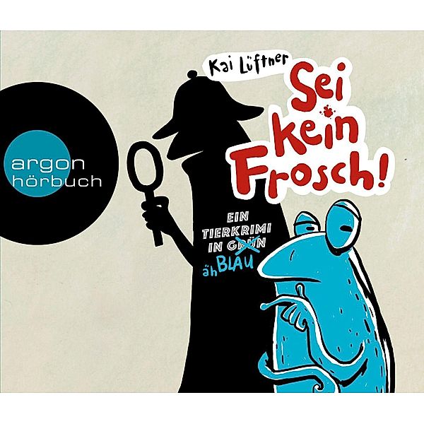 Sei kein Frosch!, 3 Audio-CDs, Kai Lüftner