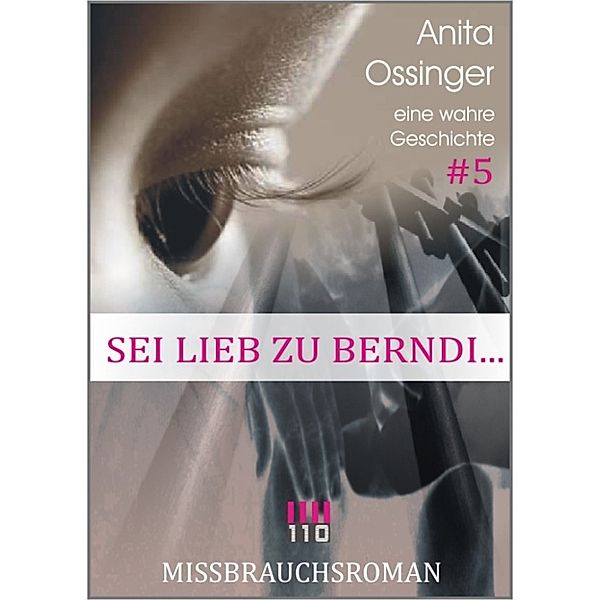 Sei lieb zu Berndi... #5, Anita Ossinger