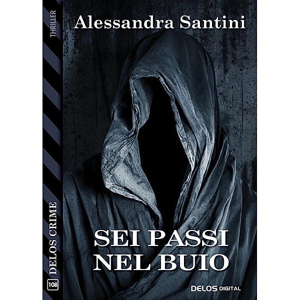 Sei passi nel buio, Alessandra Santini